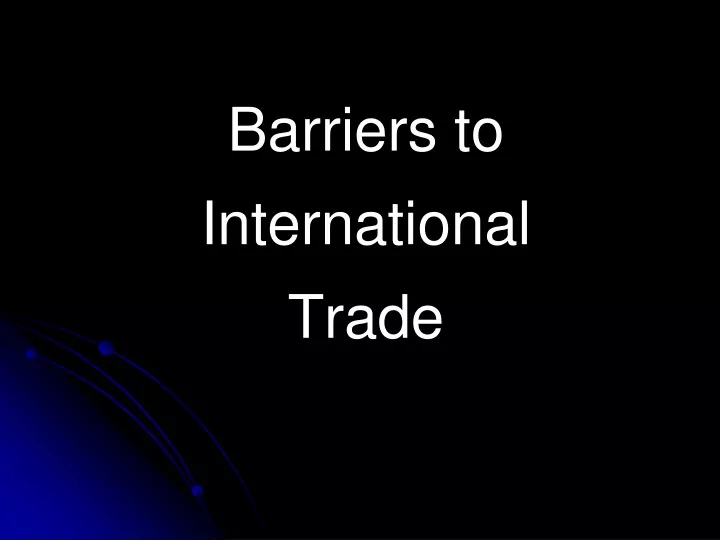 barriers to international trade
