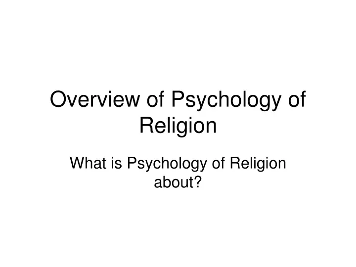 overview of psychology of religion