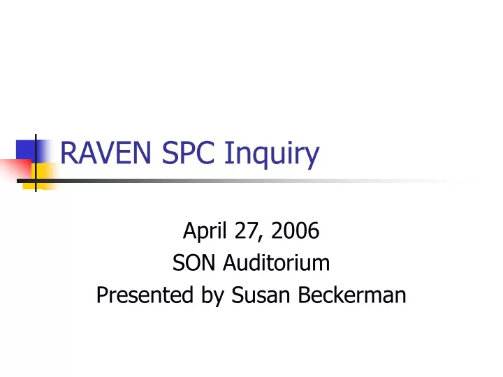 raven spc inquiry
