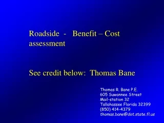 Thomas R. Bane P.E.  605 Suwannee Street Mail-station 32 Tallahassee Florida 32399 (850) 414-4379