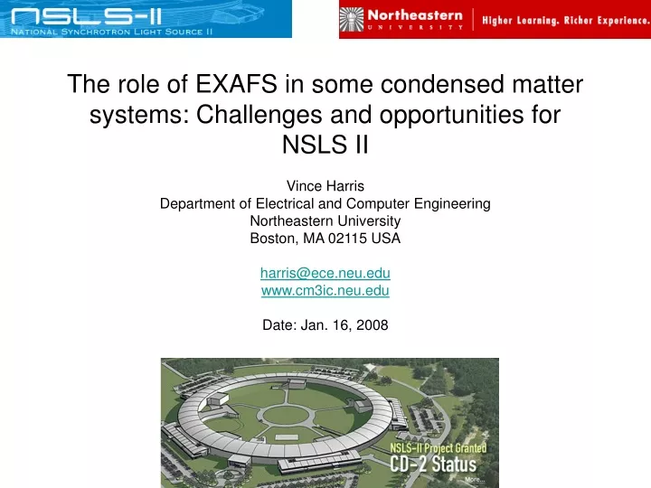 the role of exafs in some condensed matter systems challenges and opportunities for nsls ii