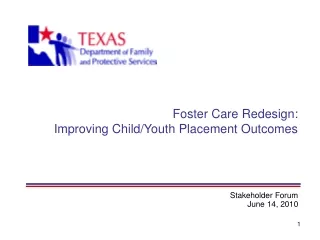 Foster Care Redesign:  Improving Child/Youth Placement Outcomes