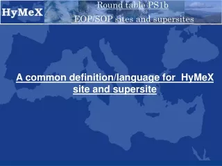 A common definition/language for  HyMeX site and supersite