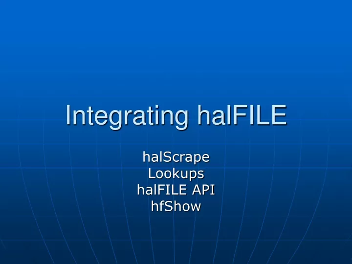 integrating halfile