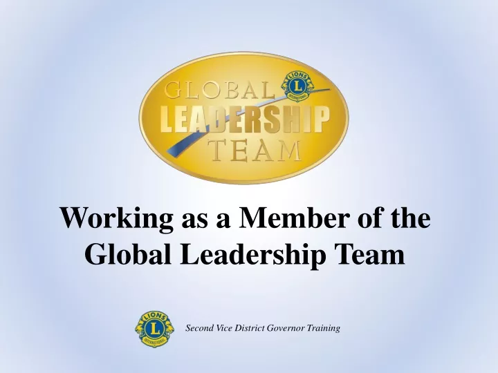 working as a member of the global leadership team