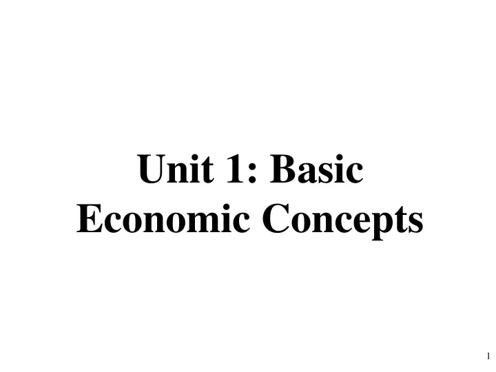 unit 1 basic economic concepts