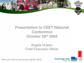 Presentation to CEET National Conference October 29 th  2004