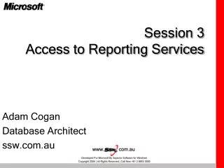 Session 3 Access to Reporting Services