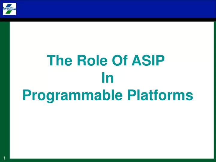 the role of asip in programmable platforms