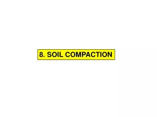 8. SOIL COMPACTION