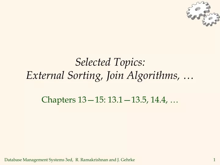 selected topics external sorting join algorithms