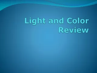 Light and Color Review