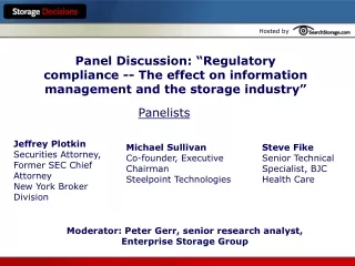 Moderator: Peter Gerr, senior research analyst,  Enterprise Storage Group
