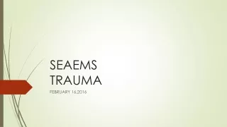 SEAEMS                       TRAUMA