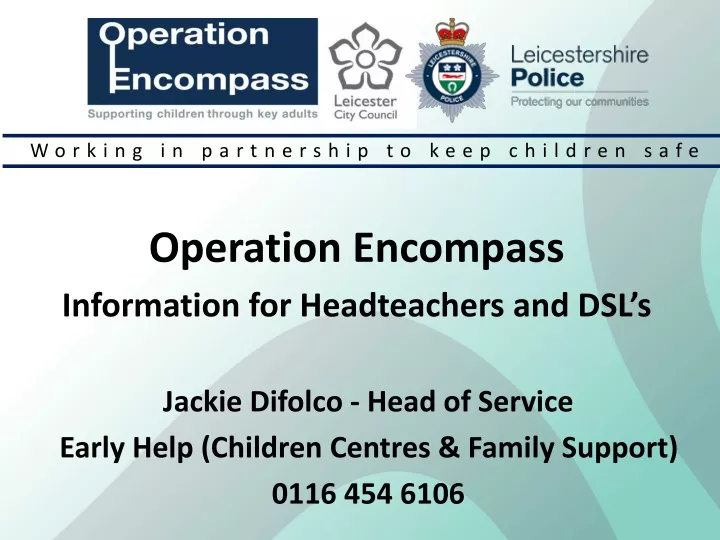 operation encompass information for headteachers and dsl s