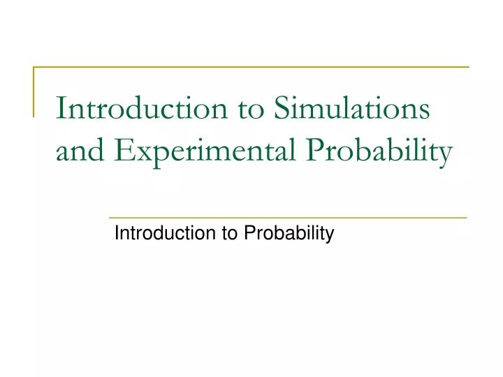 introduction to simulations and experimental probability