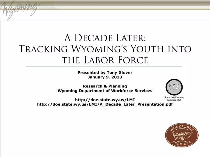 a decade later tracking wyoming s youth into