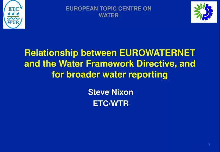 relationship between eurowaternet and the water framework directive and for broader water reporting