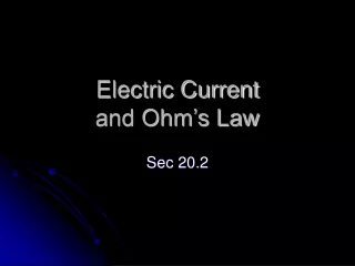 Electric Current and Ohm’s Law