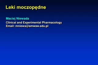 Maciej Niewada Clinical and Experimental Pharmacology Email: mniewa@amwaw.pl