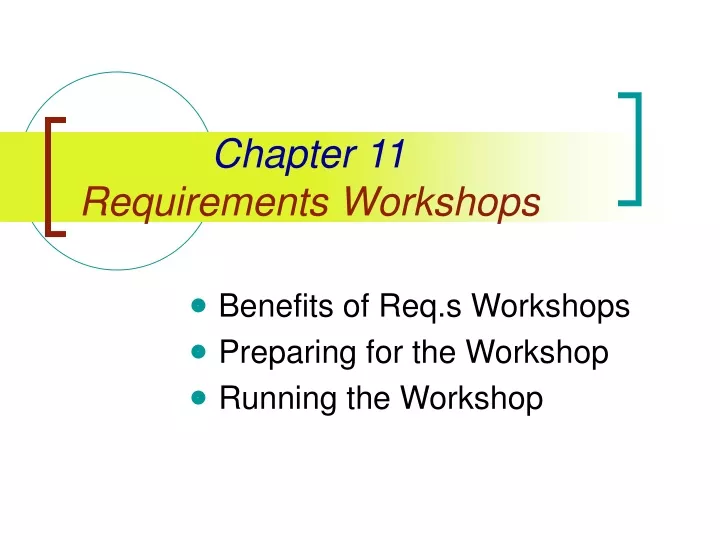 chapter 11 requirements workshops