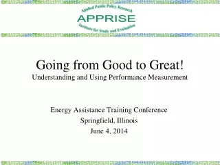 Going from Good to Great! Understanding and Using Performance Measurement