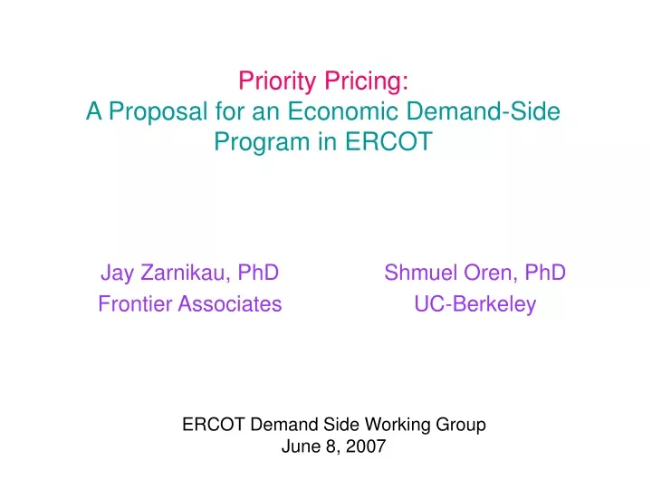 priority pricing a proposal for an economic demand side program in ercot