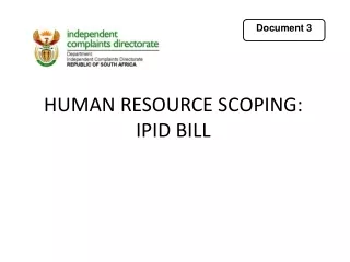 HUMAN RESOURCE SCOPING: IPID BILL