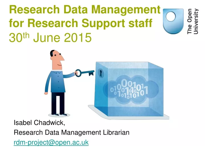 research data management for research support staff 30 th june 2015
