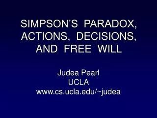 SIMPSON’S  PARADOX, ACTIONS,  DECISIONS,  AND  FREE  WILL