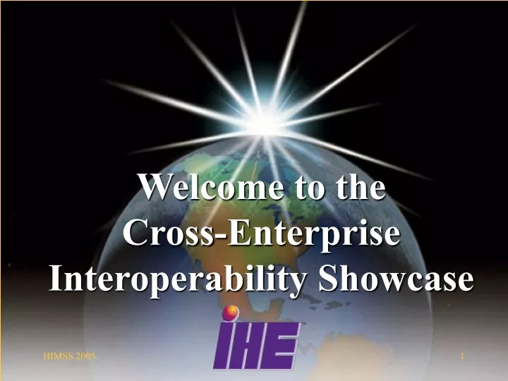 welcome to the cross enterprise interoperability showcase
