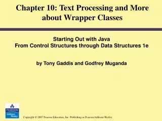 Chapter 10: Text Processing and More about Wrapper Classes