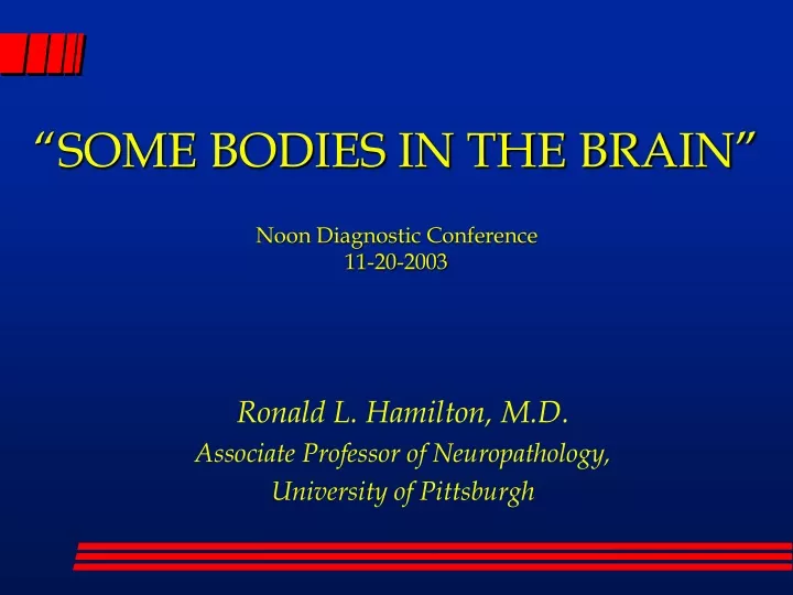 some bodies in the brain noon diagnostic conference 11 20 2003