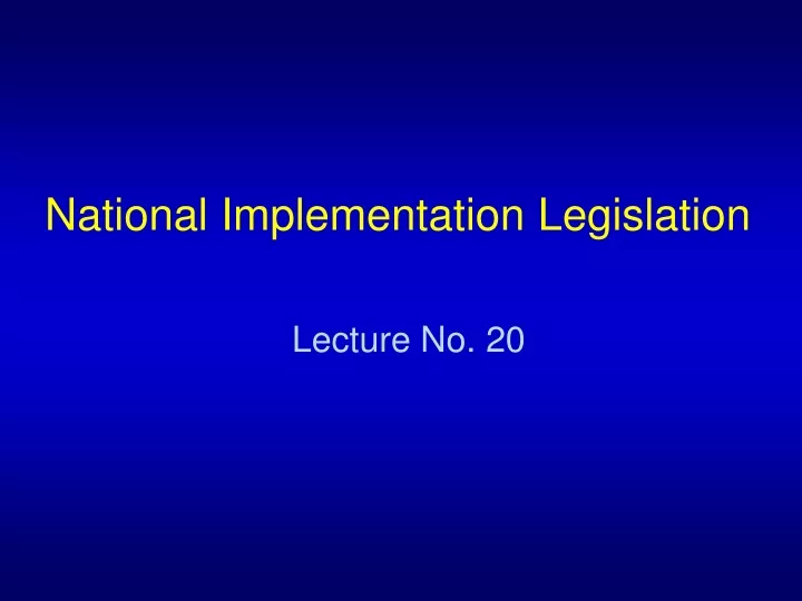 national implementation legislation