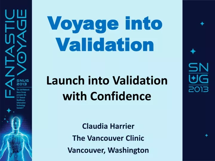 voyage into validation