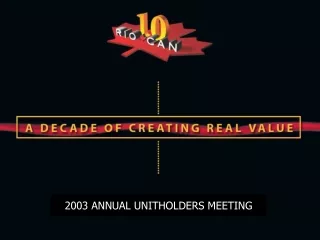 2003 ANNUAL UNITHOLDERS MEETING