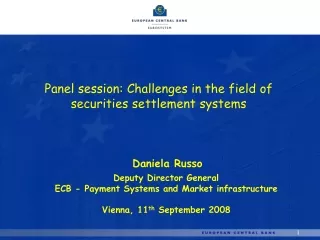 Panel session: Challenges in the field of securities settlement systems