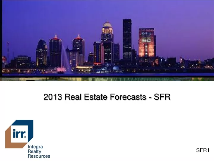 2013 real estate forecasts sfr