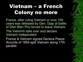 Vietnam – a French Colony no more