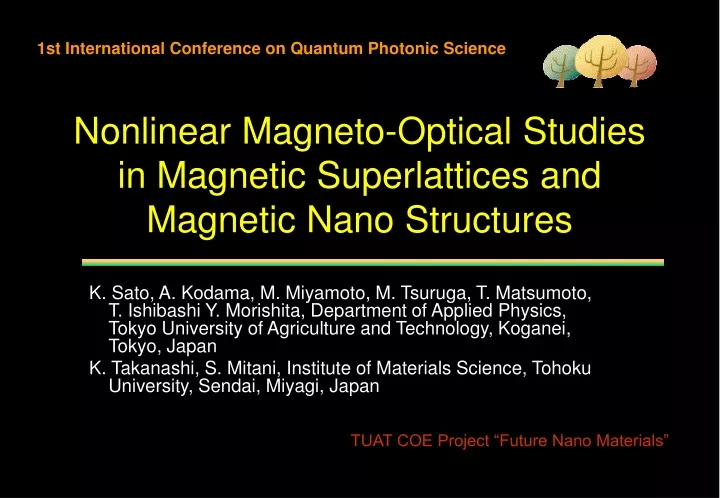 nonlinear m agneto o ptical s tudies in m agnetic s uperlattices and m agnetic n ano s tructure s
