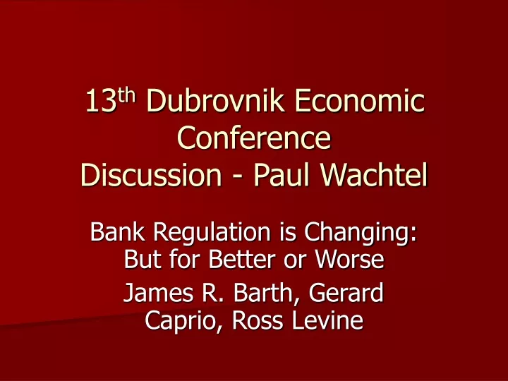 13 th dubrovnik economic conference discussion paul wachtel