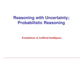 Reasoning with Uncertainty; Probabilistic Reasoning