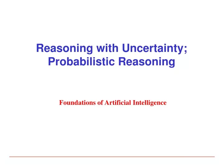 reasoning with uncertainty probabilistic reasoning