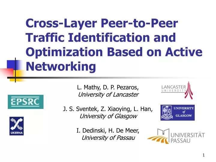 cross layer peer to peer traffic identification and optimization based on active networking