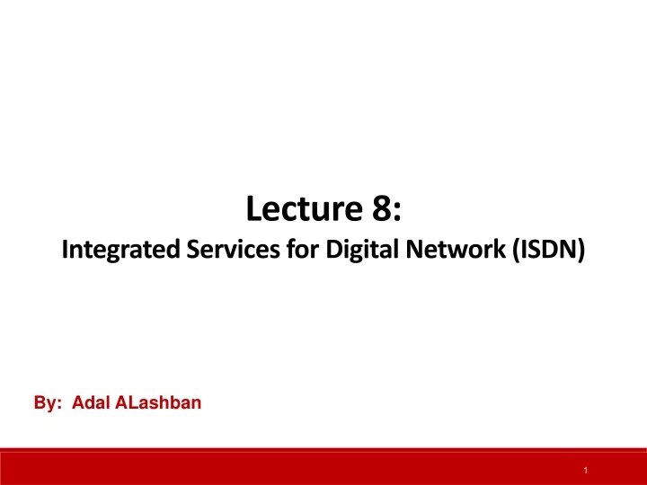 lecture 8 integrated services for digital network