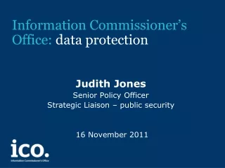Information Commissioner’s  Office:  data protection