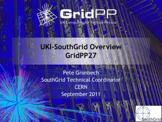 UKI-SouthGrid Overview GridPP27