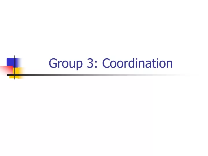 group 3 coordination