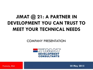 JIMAT @ 21: A Partner in Development You Can Trust to Meet Your Technical Needs