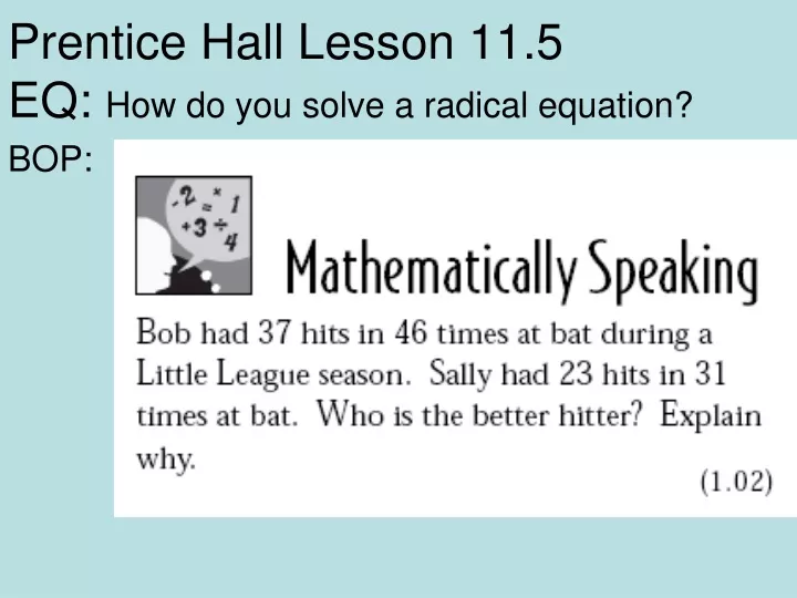 prentice hall lesson 11 5 eq how do you solve a radical equation